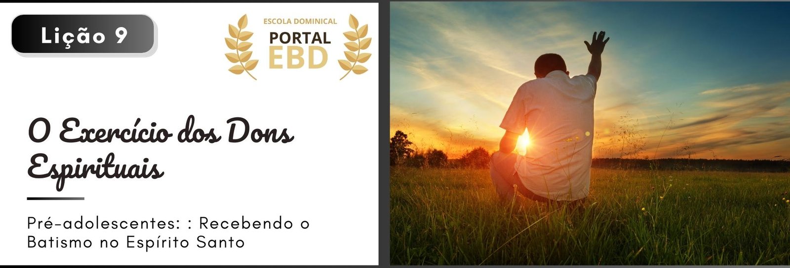 Lição 9 - O exercício dos dons espirituais II